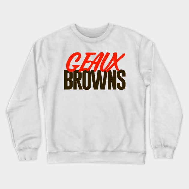 Geaux Browns - CLEVELAND TIGERS Crewneck Sweatshirt by mbloomstine